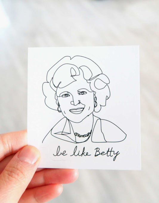 "Be Like Betty" Betty White Sticker